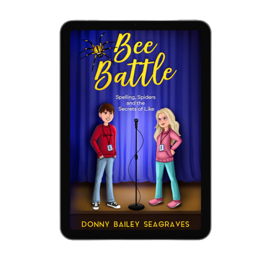 Ebook cover of 'Bee Battle: Spelling, Spiders and the Secrets of Like' featuring illustrations of two children, a boy and a girl, standing on a stage with a microphone, set against a blue curtain background. The title and author's name, Donny Bailey Seagraves, are displayed.
