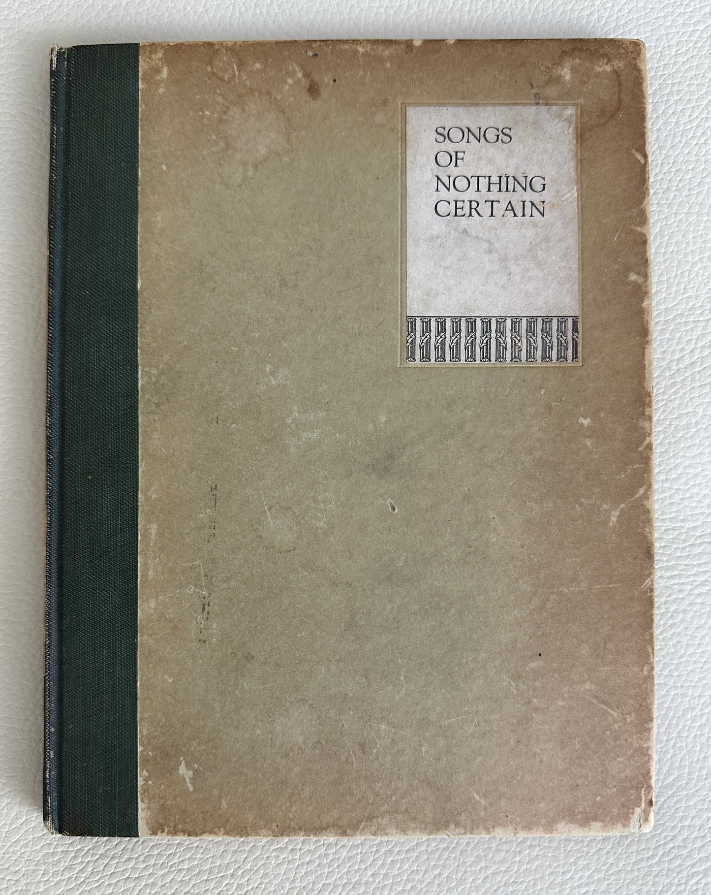 Songs of Nothing Certain: University of Georgia Verse 1920 - 1928 Edited by Charles Roberts Anderson and Edwin Mallard Everett (HARDBACK)